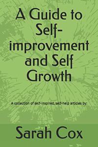 A Guide to Self-improvement and Self Growth