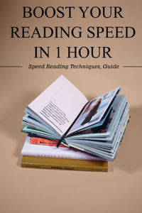 Boost Your Reading Speed in 1 Hour