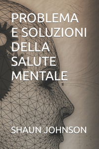 Problema E Soluzioni Della Salute Mentale