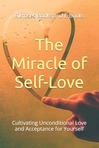 Miracle of Self-Love