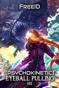 [Psychokinetic] Eyeball Pulling 2