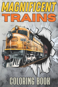 Magnificent Trains Coloring Book