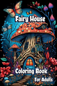 Fairy House Coloring Book for Adults