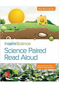 Inspire Science, Grade 2, Science Paired Read Aloud, Which Way to Sprout / How Plants Use Their Parts to Live and Grow