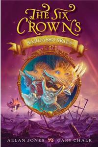 The Six Crowns: Sargasso Skies