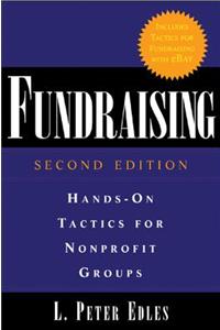 Fundraising: Hands-On Tactics for Nonprofit Groups