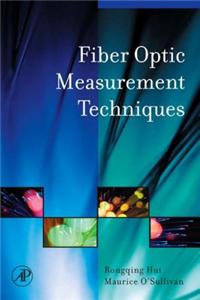 Fiber Optic Measurement Techniques