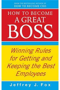 How To Become A Great Boss