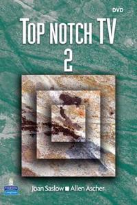 Top Notch 2 TV (DVD) with Activity Worksheets