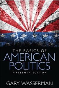 The The Basics of American Politics Basics of American Politics