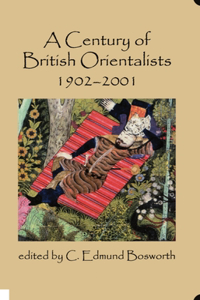 A Century of British Orientalists, 1902-2001
