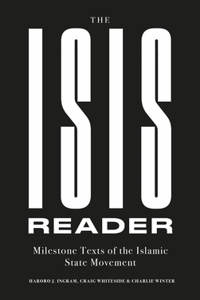 Isis Reader: Milestone Texts of the Islamic State Movement