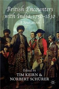 British Encounters with India, 1750-1830