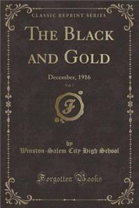 The Black and Gold, Vol. 7: December, 1916 (Classic Reprint)