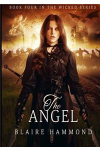 The The Angel (Wicked, Book Four) Angel (Wicked, Book Four)