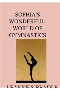 Sophia's Wonderful World of Gymnastics