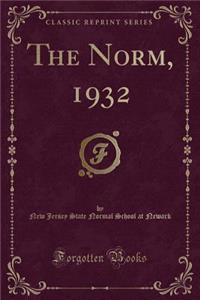 The Norm, 1932 (Classic Reprint)