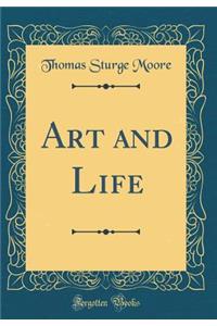Art and Life (Classic Reprint)