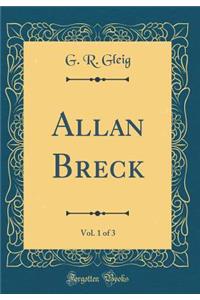 Allan Breck, Vol. 1 of 3 (Classic Reprint)