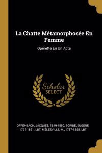 Chatte Métamorphosée En Femme