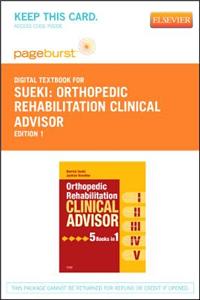 Orthopedic Rehabilitation Clinical Advisor - Elsevier eBook on Vitalsource (Retail Access Card)