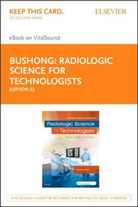 Radiologic Science for Technologists - Elsevier eBook on Vitalsource (Retail Access Card)