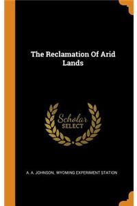 The Reclamation Of Arid Lands