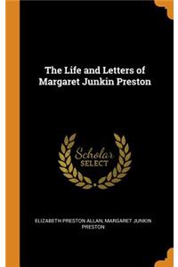 The Life and Letters of Margaret Junkin Preston