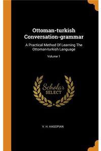 Ottoman-Turkish Conversation-Grammar