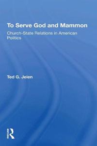 To Serve God and Mammon