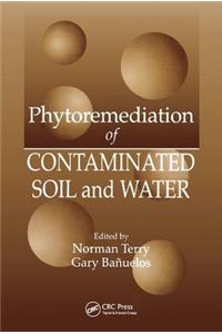 Phytoremediation of Contaminated Soil and Water