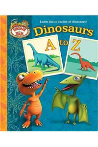 Dinosaur Train: Dinosaurs A to Z