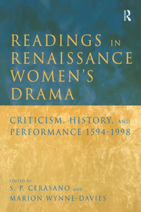 Readings in Renaissance Women's Drama