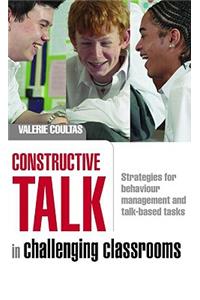 Constructive Talk in Challenging Classrooms