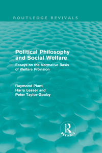 Political Philosophy and Social Welfare (Routledge Revivals)