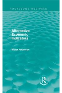 Alternative Economic Indicators (Routledge Revivals)