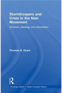 Stormtroopers and Crisis in the Nazi Movement