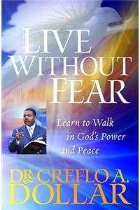 Live Without Fear