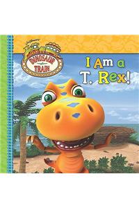 I Am a T. Rex!