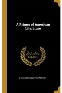 A Primer of American Literature