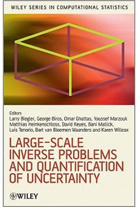 Large-Scale Inverse Problems and Quantification of Uncertainty