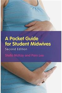 A Pocket Guide for Student Midwives