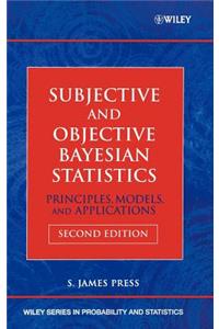 Subjective and Objective Bayesian Statistics