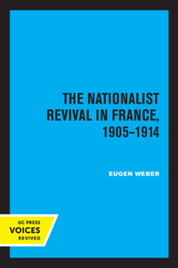 Nationalist Revival in France, 1905-1914