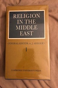 Religion in the Middle East: Volume 1, Judaism and Christianity