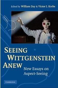 Seeing Wittgenstein Anew