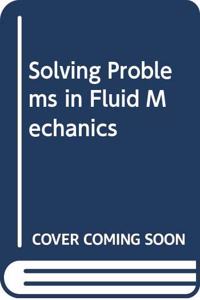 Solving Problems in Fluid Mechanics