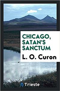 Chicago, Satan's Sanctum