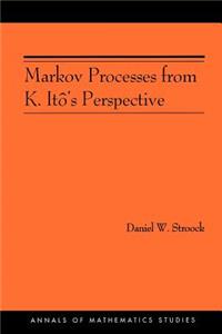 Markov Processes from K. Itô's Perspective (Am-155)