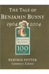 The Tale of Benjamin Bunny (Benjamin Bunny Centenary Edtn)